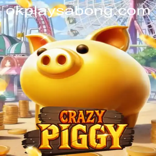 CrazyPiggy: Exploring the Exciting World of Okplay Gaming