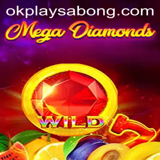 MegaDiamond: The Revolutionary Gaming Experience with OkPlay