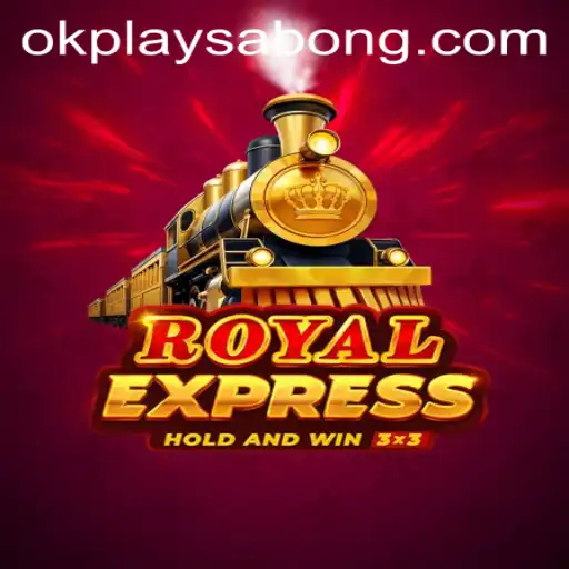 Discover the Exciting World of RoyalExpress with OKPlay